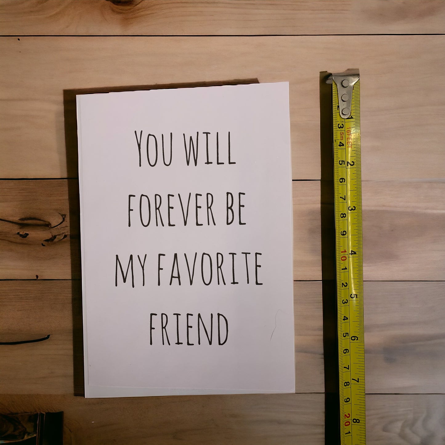 You will forever be my favorite friend card