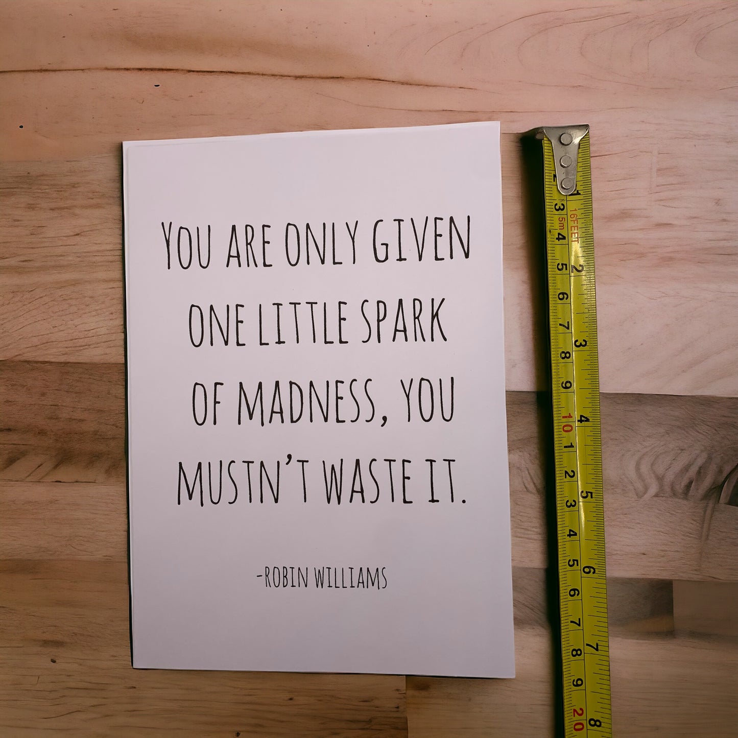 You are only given one little spark of madness you mustn't waste it card Robin Williams quote