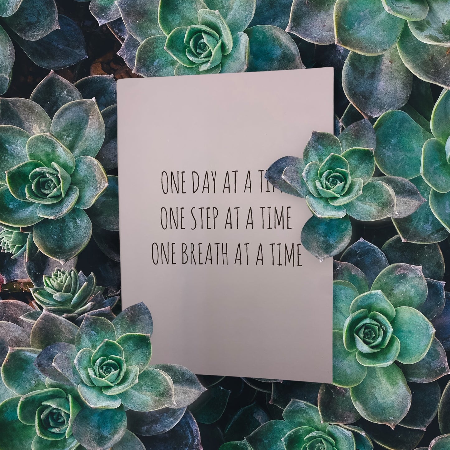 One day at a time one step at a time one breath at a time card free shipping