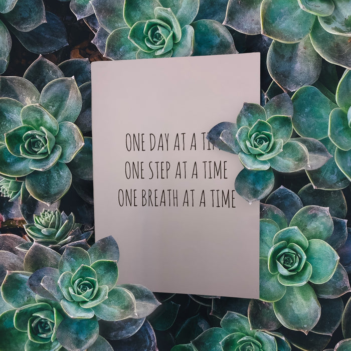 One day at a time one step at a time one breath at a time card free shipping
