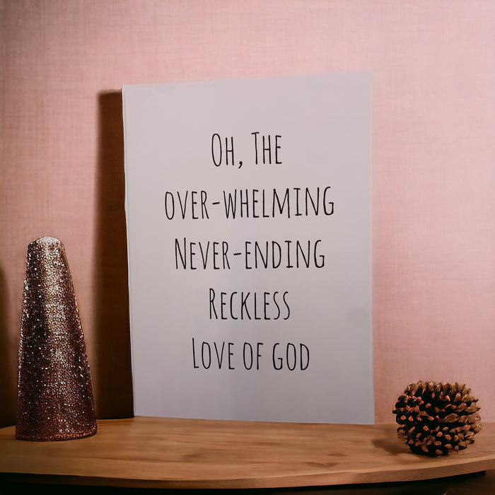 OH THE OVERWHELMING NEVER ENDING RECKLESS LOVE OF GOD CARD