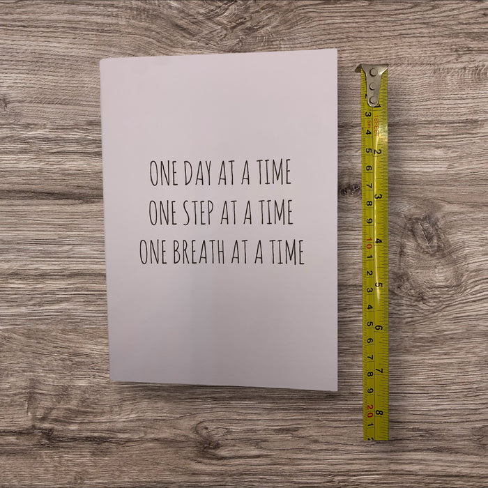 One day at a time one step at a time one breath at a time card free shipping