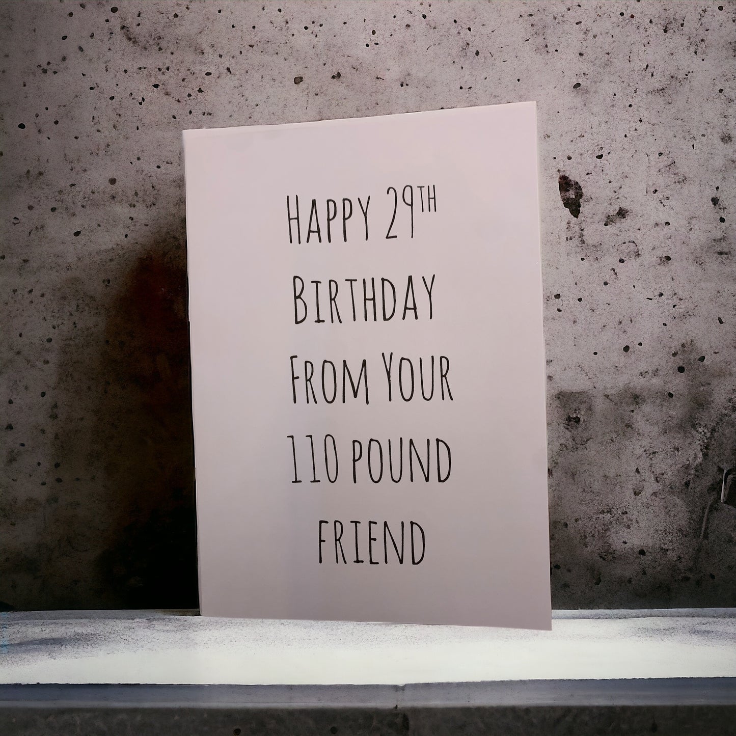 Happy 29th Birthday from your 110 pound friend card free shipping