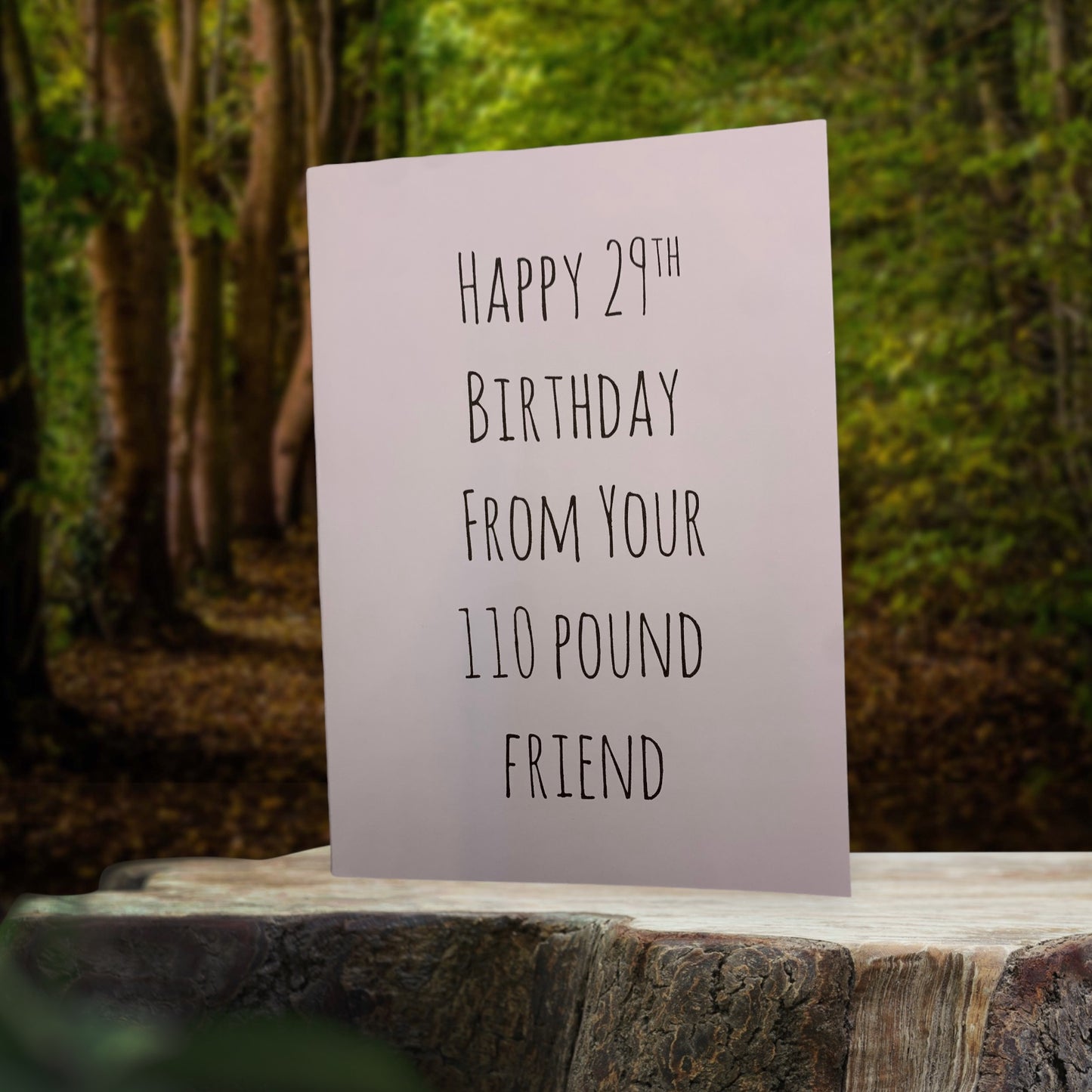 Happy 29th Birthday from your 110 pound friend card free shipping