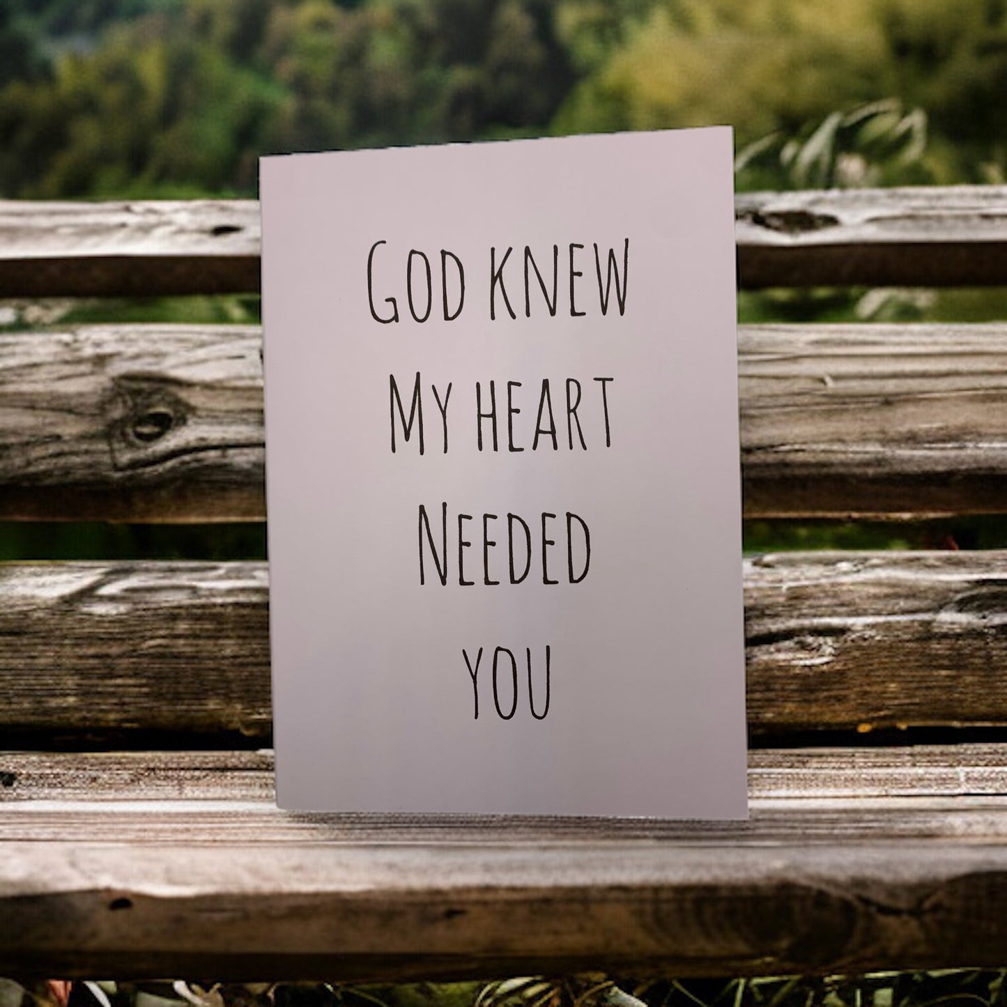 God knew my heart needed you card free shipping