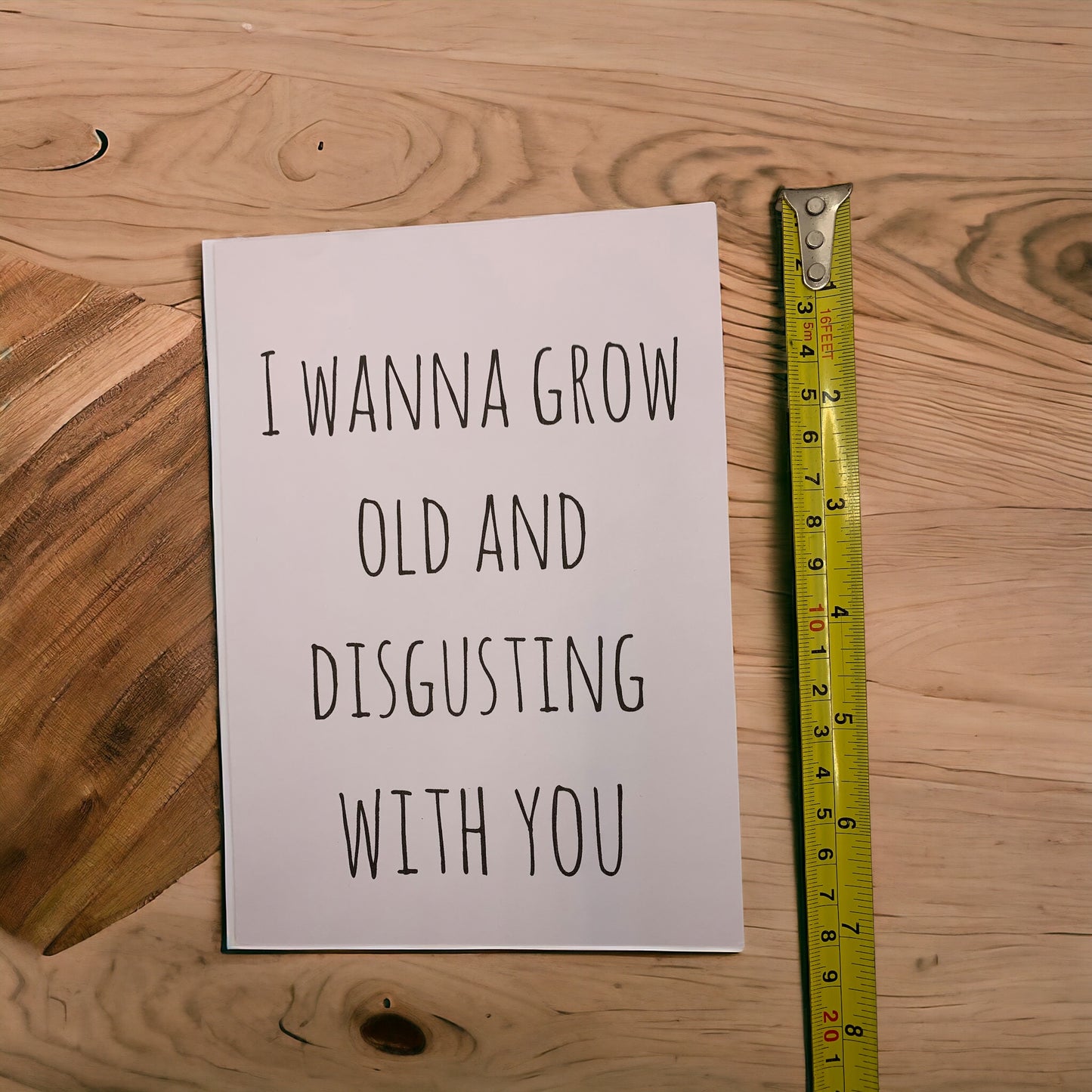 I wanna grow old and disgusting with you card free shipping